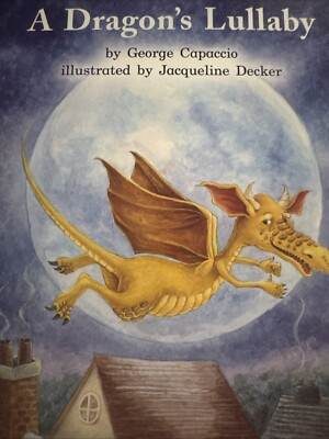 A Dragons Lullaby George Capaccio