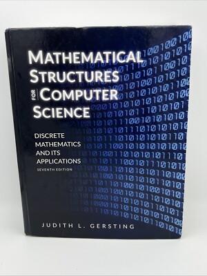 Mathematical Structures for Computer Science - Hardcover - Seventh Edition