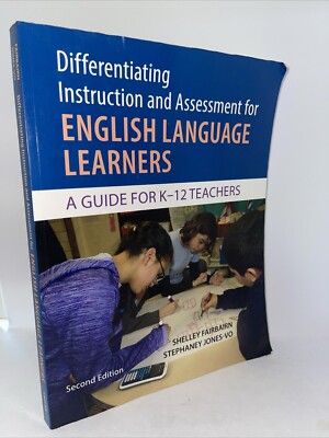 Differentiating Instruction and Assessment for English Language Learners: