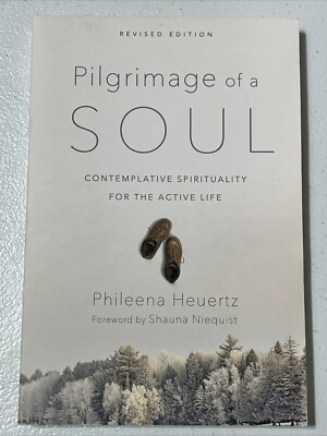 Pilgrimage of a Soul: Contemplative Spirituality for the Active Life