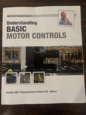 Mike Holt's Understanding Basic Motor Controls (textbook) 2022 Edition