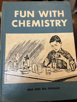 Fun With Chemistry Easy Experiments for Young People~Freeman [Vintage 1944 HC] 