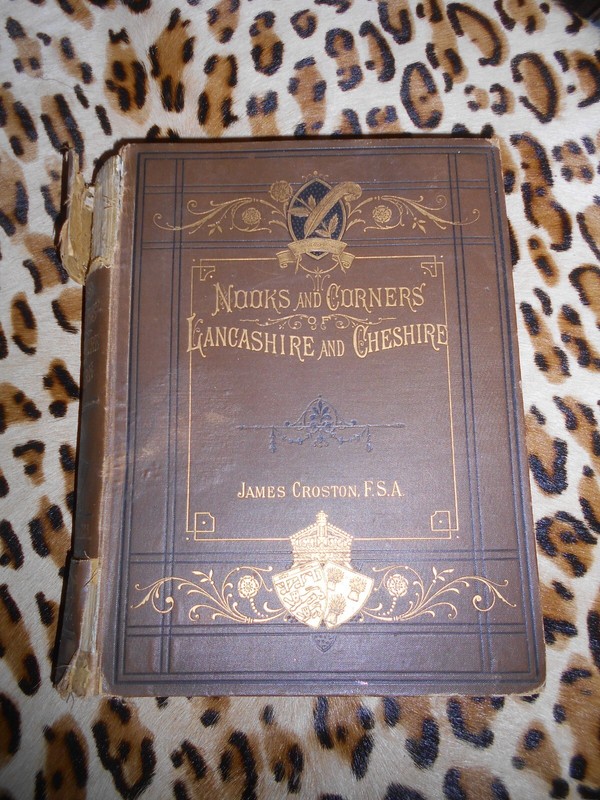 Croston James : Nooks And Corners Of Lancashire And Cheshire - Heywood, 1882