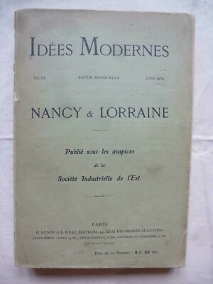 Nancy et Lorraine, collectif, Revue Idées Modernes juillet 1909