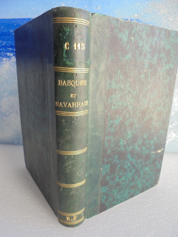 Louis-Lande Basques & Navarrais Souvenirs D'Un Voyage Nord De L'Espagne , 1878
