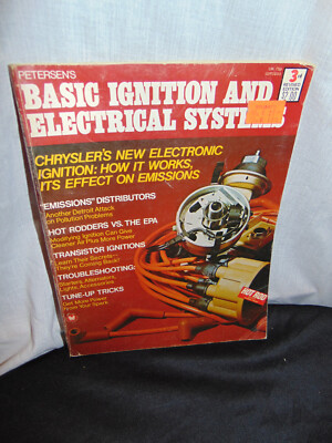 Petersen's Basic Ignition and Electrical Systems 3rd Revised Edition 1973