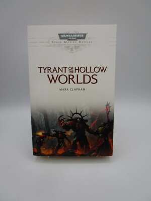 2017 Warhammer 40,000 Space Marine Battle TYRANT OF THE HOLLOW WORLD 40k Clapham