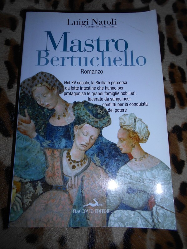 Natoli Luigi (William Galt) : Mastro Bertuchello - Flaccovio, 2008