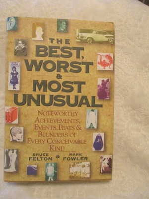 The Best, Worst, & Most Unusual~Bruce Felton~Mark Fowler~HC~DJ~1976