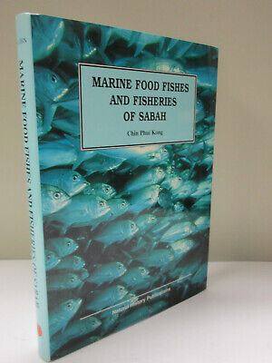 Marine Food Fishes and Fisheries of Sabah by Chin Phui Kong HB/DJ Book