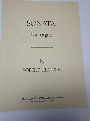 Robert Elmore Sonata for Organ Sheet Music Harold Flammer