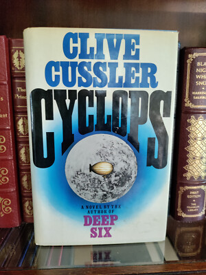 CYCLOPS_CLIVE CUSSLER_HCDJ_DIRK PITT_1986_1ST EDITION / 4th PRINTING_VERY GOOD