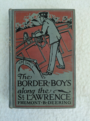 THE BORDER BOYS ALONG THE ST. LAWRENCE Fremont Deering A. L. Burt Company 1920s