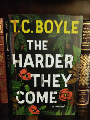 THE HARDER THEY COME_T.C. BOYLE_HCDJ_1st Edition / First Printing_Excellent Cond