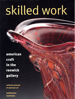 RENWICK GALLERY NATIONAL MUSEUM OF AMERICAN ART SKILLED WORK