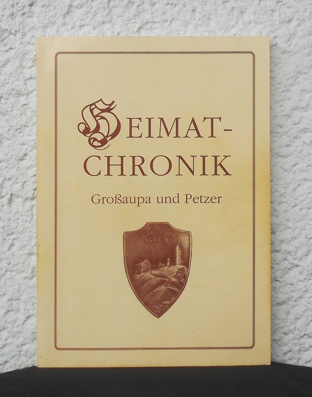 Tippelt - Heimatchronik GroÃ - Aupa Und Petzer     Riesengebirge  Trutnov