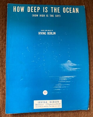 HOW DEEP IS THE OCEAN (How High Is The Sea) Irving Berlin Sheet Music