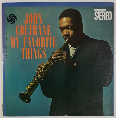 JOHN COLTRANE: My Favorite Things US Atlantic SD 1361 Stereo Jazz Vinyl LP Hear