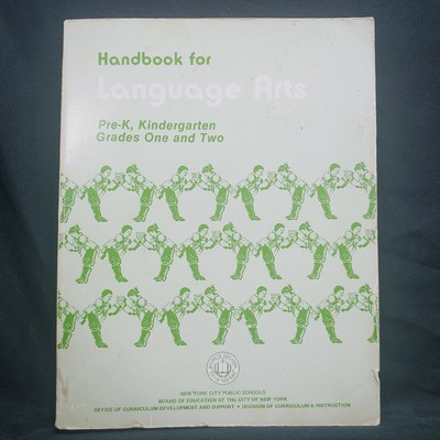Handbook For Language Arts, Pre-K, Kindergarten, Grades One And Two, Paperback