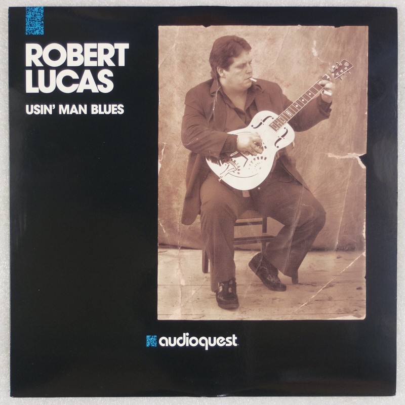 ROBERT LUCAS: Usin' Man Blues US Audioquest Audiophile LP ROBERT LUCAS: Usin' Man Blues US Audioquest Audiophile LP