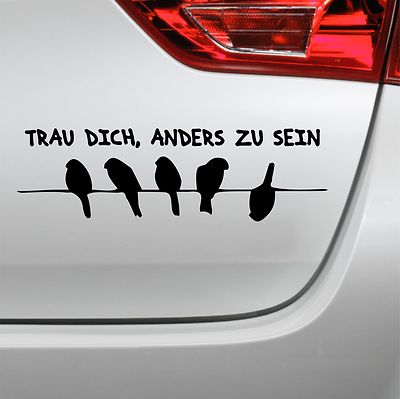 Auto Aufkleber Trau dich anders zu sein Spruch sticker