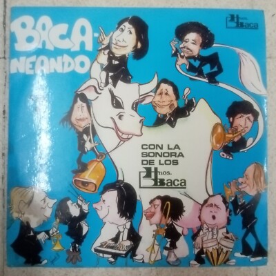 SONORA HNOS.BACA- BACANEANDO VOL6  SALSA, CUMBIA VINILO ECUADOR