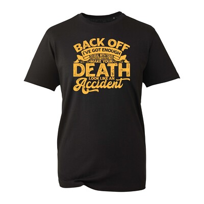 Back off i've got enough to deal with today T-Shirt Sarcastic Novelty Design Top