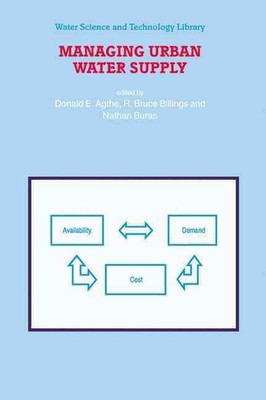 Managing Urban Water Supply by D.E. Agthe (English) Hardcover Book