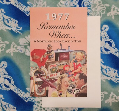 NEW 1977 Remember When A Nostalgic Look Back In Time Booklet Envelope B-day Card