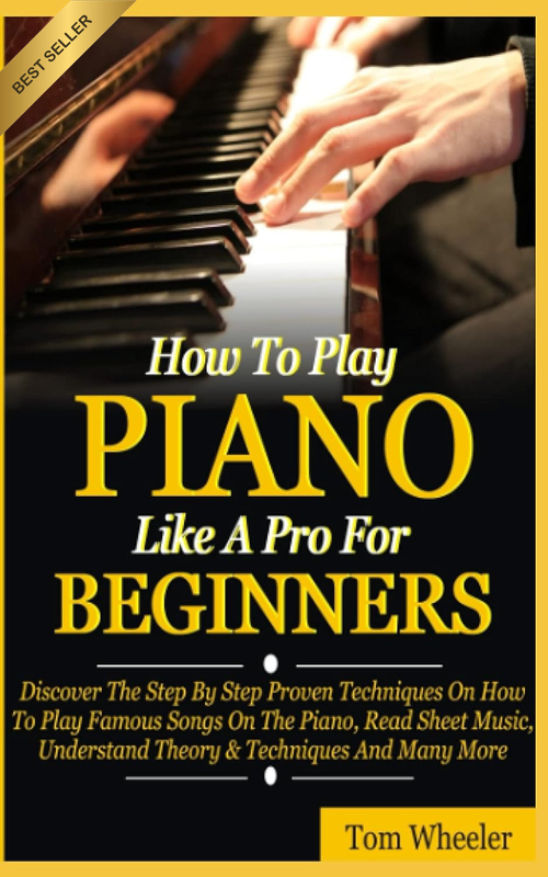 Play Piano Like a Pro: Beginner Techniques, Sheet Music, Theory
