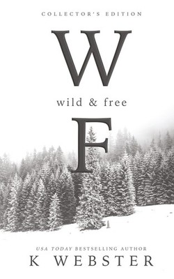 Wild and Free: Collector's Edition