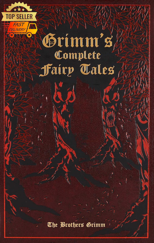 Grimm's Fairy Tales Complete Collection Book - Classic Storybook Edition