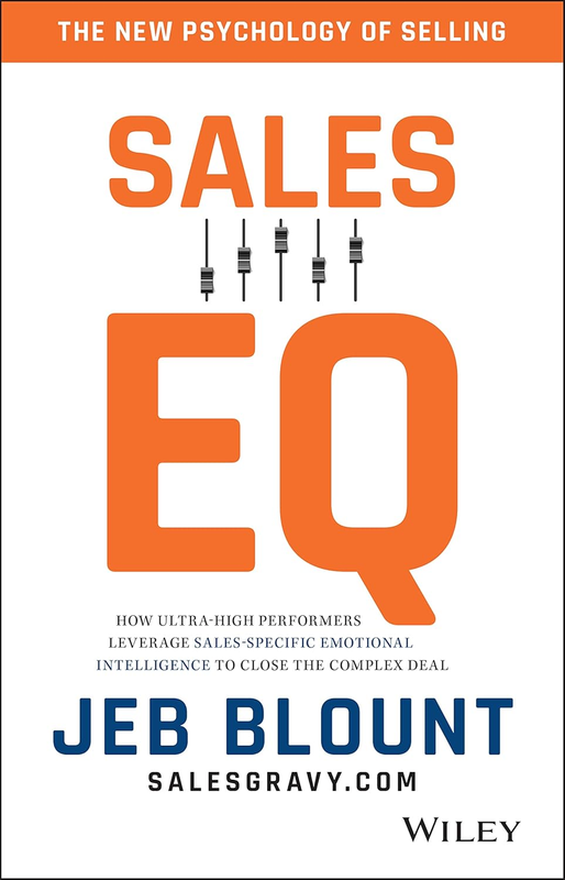 Sales EQ: How Ultra High Performers Leverage Sales-Specific Emotional Intelligen