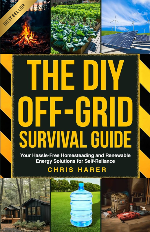 The DIY Off-Grid Survival Guide: Your Hassle-Free Homesteading and Renewable Ene