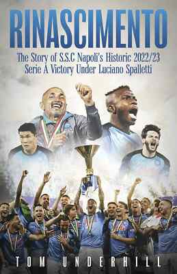Rinascimento - The Story of SSC Napoli's Historic 2022/23 Serie A Victory - book