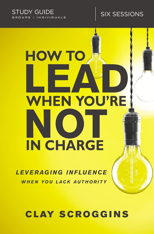 How to Lead When You'Re Not in Charge Study Guide: Leveraging Influence When You
