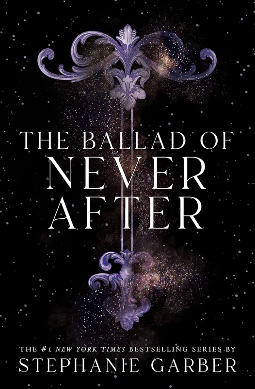 The Ballad of Never after (Once upon a Broken Heart, 2)