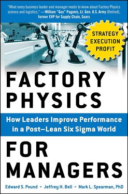 Factory Physics for Managers (PB) by Edward S. Pound