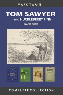 TOM SAWYER and HUCKLEBERRY FINN COMPLETE COLLECTION.