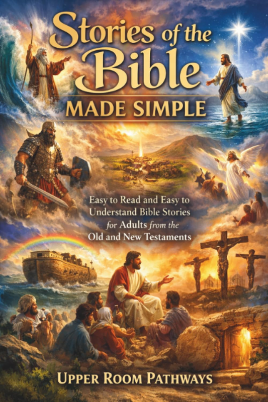 Stories of the Bible Made Simple: Easy to Read and Easy to Understand Bible Stor