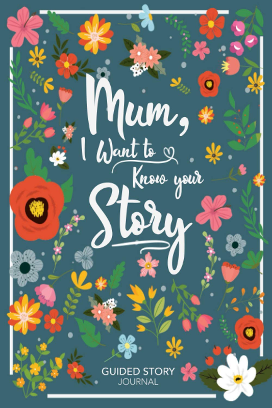 Mum, I Want To Know Your Story Fill-in-the-Blank Memory Book Paperback