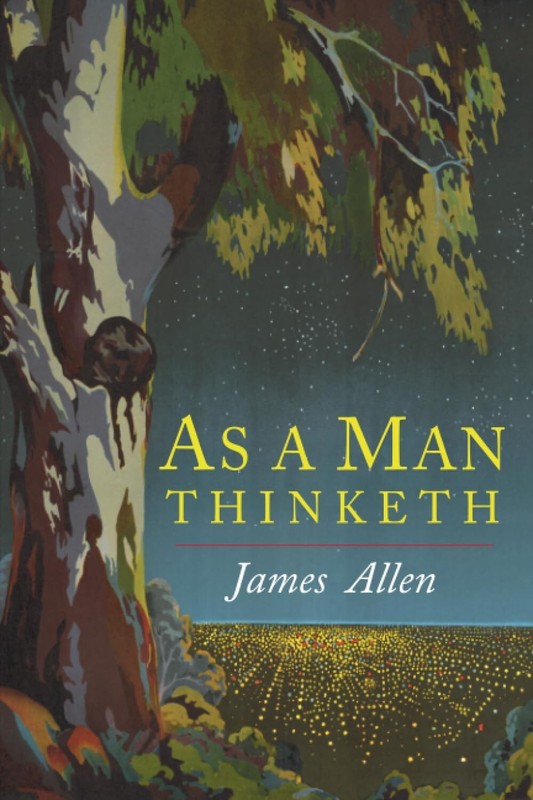 As a Man Thinketh - Paperback.