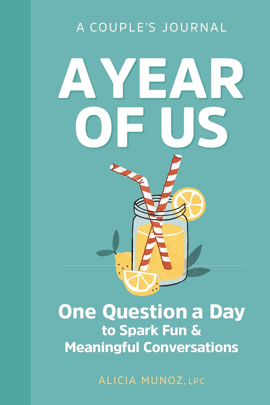 A Year of Us: a Couple'S Journal: One Question a Day to Spark Fun and Meaningful
