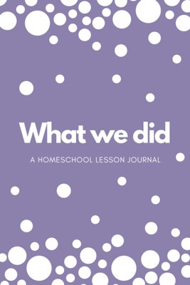 Learning Journal: A homeschooling learning Journal By Panda, The