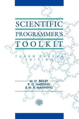 Scientific Programmer's Toolkit: Turbo Pascal Edition by M.H Beilby (English) Pa
