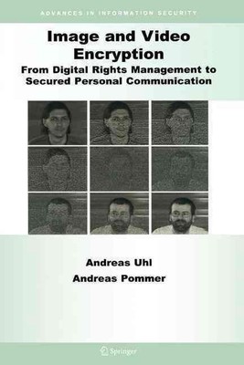 Image and Video Encryption: From Digital Rights Management to Secured Personal C