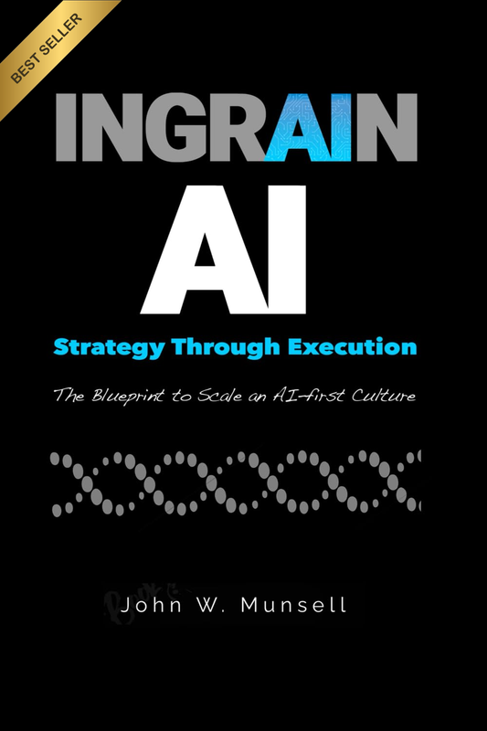 INGRAIN AI: Strategy through Execution - the Blueprint to Scale an Ai-First Cult
