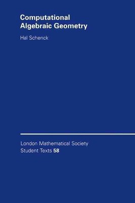 Computational Algebraic Geometry by Hal Schenck (English) Paperback Book