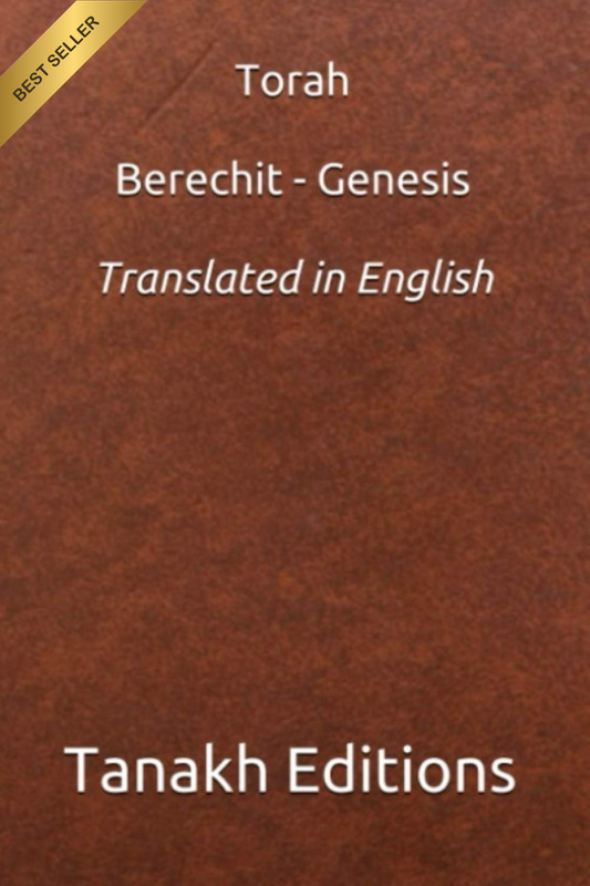 Torah : Berechit - Genesis Translated in English