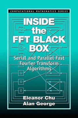 Inside the FFT Black Box: Serial and Parallel Fast Fourier Transform Algorithms 